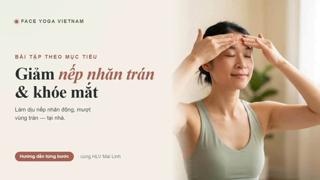 Giảm nếp nhăn trán - Face Yoga