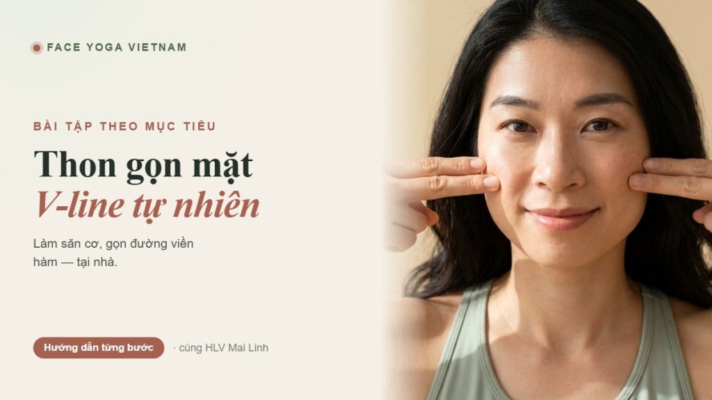 Thon gọn mặt V-line - Face Yoga